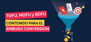 Embudo de conversión: ¿Qué es y cuáles son sus fases?